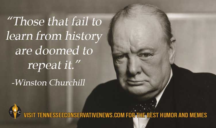 Quote Those that fail to learn from history are doomed to repeat it Winston Churchill