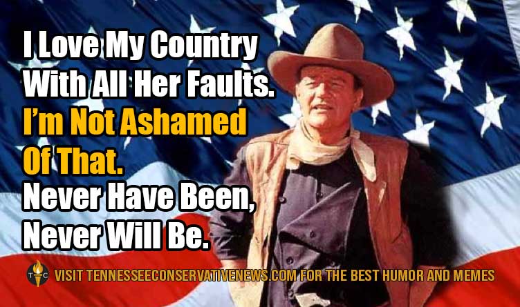 I Love My Country... john Wayne_ Quote_Meme