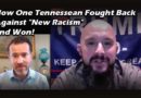 How One Tennessean Fought Back Against "New Racism" and Won!