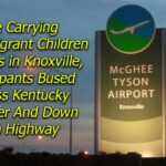 Plane Carrying Immigrant Children Lands in Knoxville