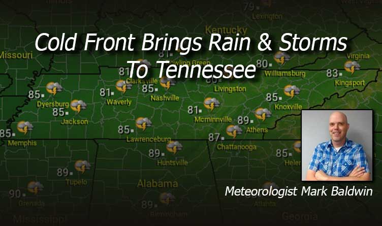 Cold Front Bring Rain & Storms To Tennessee