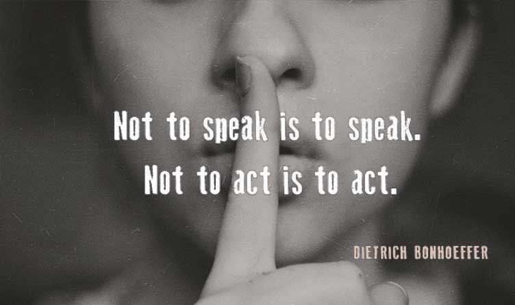 Not To Speak Is To Speak, Not To Act Is To Act