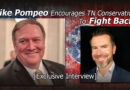 Exclusive Interview: Mike Pompeo Encourages TN Conservatives To Fight Back!