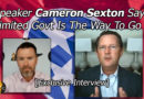 [Exclusive Interview] - Speaker Cameron Sexton Says Limited Government Is The Way To Go