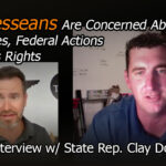 Tennesseans Are Concerned About Mandates, Federal Actions & State Rights [ Interview with Representative Clay Doggett ]