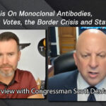 DesJarlais On Monoclonal Antibodies, Red Flag Votes, The Border Crisis & State Rights