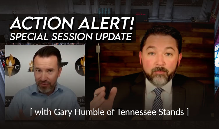 Action Alert! Special Session Update With Gary Humble Of Tennessee Stands