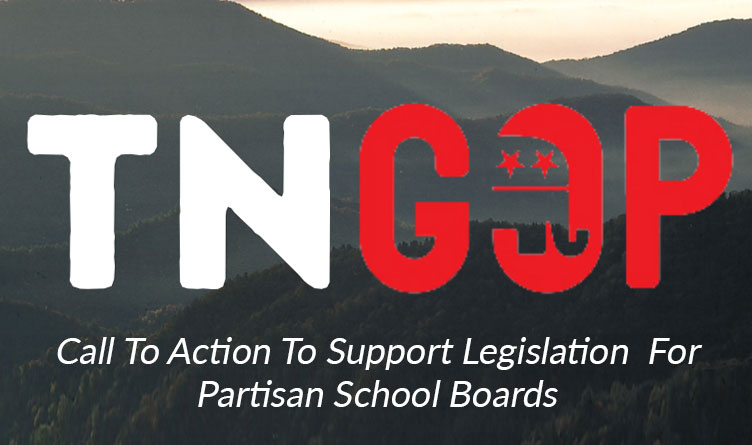TN GOP Call To Action To Support Legislation For Partisan School Boards