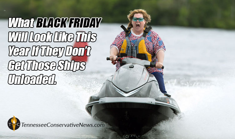 What Black Friday Will Look Like This Year If They Don't Get Those Ships Unloaded. Melissa McCarthy Tammy Jet Ski Meme