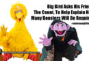 Big Bird Asks His Friend, The Count, To Help Explain How Many Boosters Will Be Required #notenoughfingers - Meme