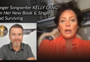 Singer Songwriter KELLY LANG On Her New Book & Single, And Surviving