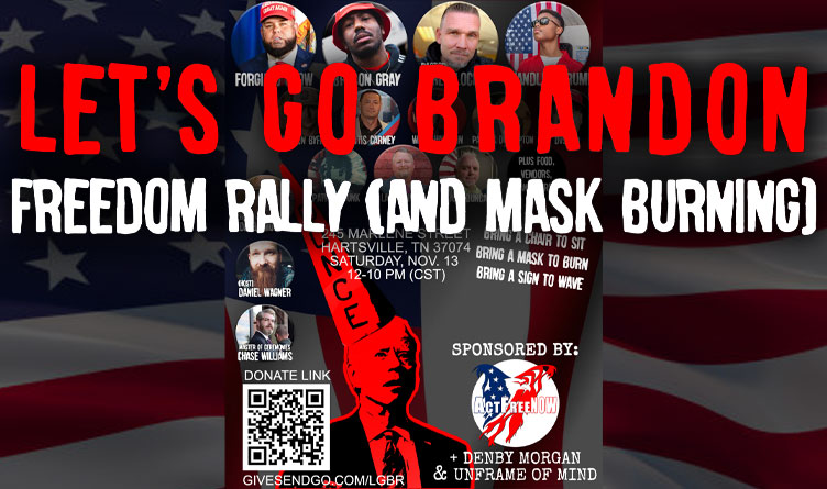 Let’s Go Brandon: Freedom Rally and Mask Burning