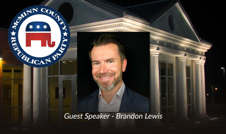 McMinn County GOP Meeting Features Guest Speaker Brandon Lewis Of The Tennessee Conservative