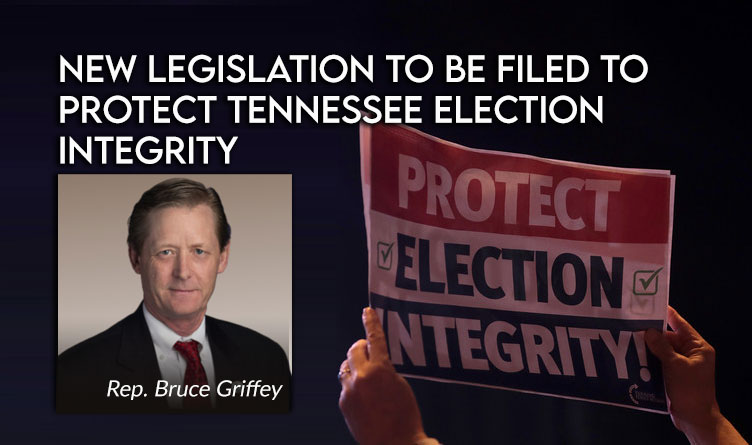 New Legislation To Be Filed To Protect TN Election Integrity