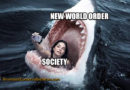 New World Order - Society Shark Girl Selfie Meme