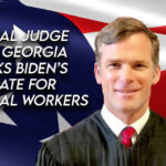 Another Federal Judge Blocks Biden Mandate For Federal Contract Workers