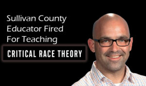 Sullivan County Educator Fired for Teaching CRT Pushes for Reinstatement