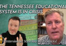 The Tennessee Educational System Is In Crisis [Interview w/ State Rep Scott Cepicky]
