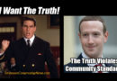 I Want The Truth! The Truth Violates Community Standards Facebook Zuckerberg Meme