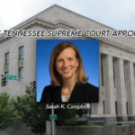 Lee Names TN Supreme Court, Court Of Criminal Appeals Appointees