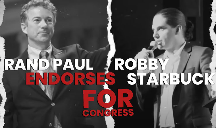 Senator Rand Paul Endorses Robby Starbuck’s Run For Congress