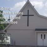 Bill Prohibiting Unlawful Restrictions On Churches Slated For Committee