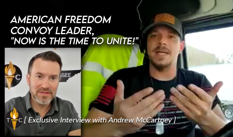 Exclusive Interview: American Freedom Convoy Leader, "Now is the Time to Unite!"