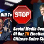 Bill To Stop Social Media Censorship Of TN Elections & Citizens Gains Steam