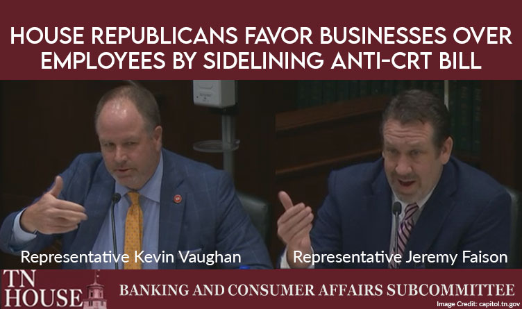 House Republicans Favor Businesses Over Employees By Sidelining Anti-CRT Bill