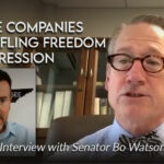 Private Companies Are Stifling Freedom Of Expression (Interview with Tennessee Senator Bo Watson)