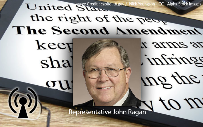 Representative John Ragan On The 2nd Amendment In Tennessee – TFA Podcast