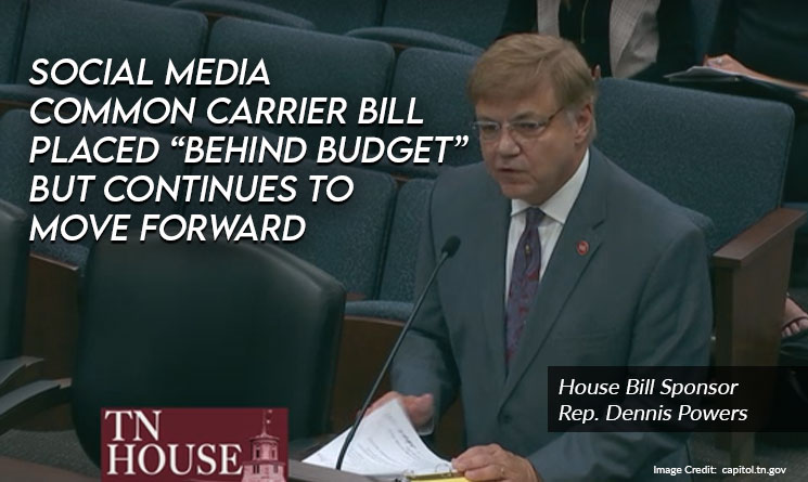 Social Media Common Carrier Bill Placed “Behind Budget” But Continues To Move Forward