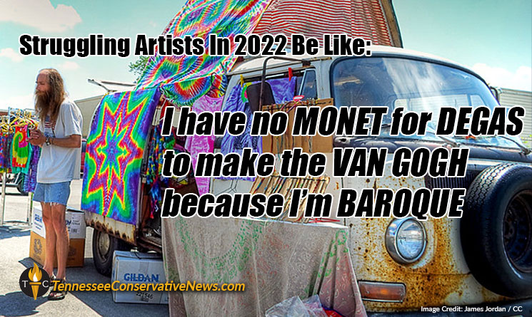 Struggling Artists In 2022 Be Like: I have no MONET for DEGAS to make the VAN GOGH because I’m BAROQUE Meme