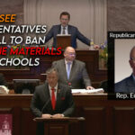 Tennessee Representatives Pass Bill To Ban Obscene Materials From Schools