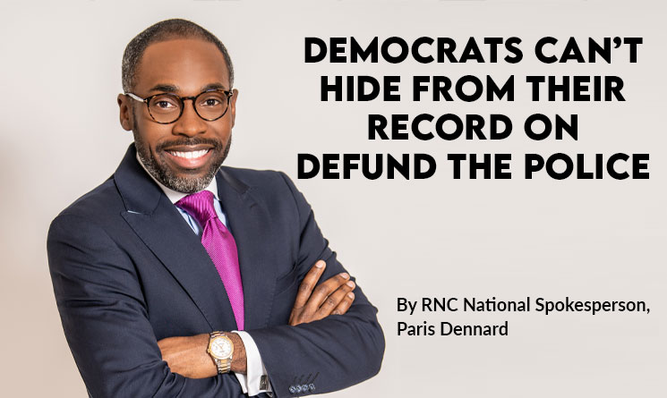 Democrats Can’t Hide From Their Record On Defund The Police