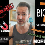 Save the Date, Turn On the Magnets, Incumbent Protection, Corporate Welfare & Mo'... TennCon BIG 7 Weekend Digest!