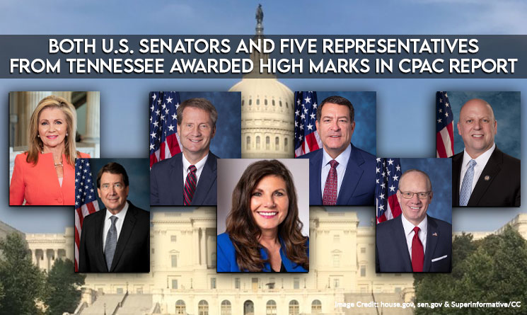 Both U.S. Senators And Five Representatives From Tennessee Awarded High Marks In CPAC Report