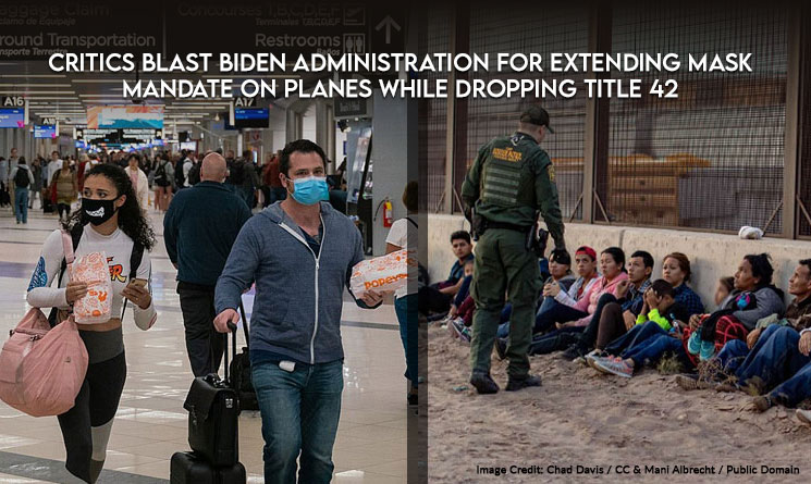 Critics Blast Biden Administration For Extending Mask Mandate On Planes While Dropping Title 42