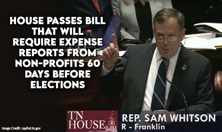 House Passes Bill That Would Require Expense Reports from Non-Profits 60 Days Before Elections