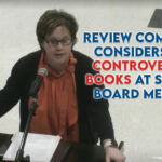 Review Committee Considers Two Controversial Books At School Board Meeting