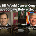 Sexton's Bill Would Censor Conservative Groups 60 Days Before Election
