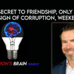 The Secret to Friendship, Only 3.4%, the #1 Sign of Corruption, Weekend Fun