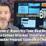 “Transparency” Hypocrisy, Tone-Deaf Health Dept., Christian College Attacked, State Farm Corrupts Kids, Voucher Program Stalled, Kids Nix College - Big 7 Weekend Digest!