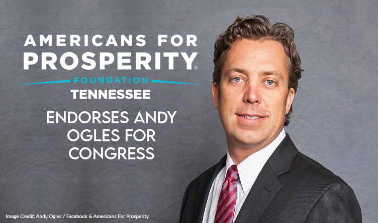 Americans For Prosperity Action Endorses Andy Ogles For Congress