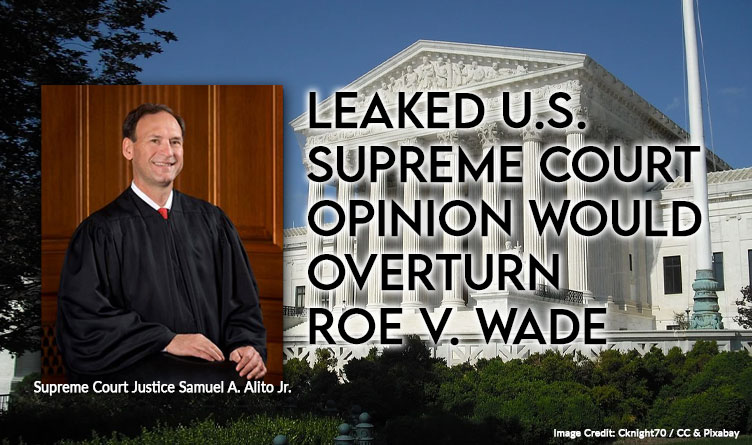 Leaked U.S. Supreme Court Opinion Would Overturn Roe v. Wade