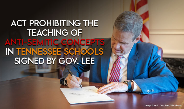 Legislation Prohibiting Anti-Semitic Concepts In Tennessee Schools Signed By Gov. Lee