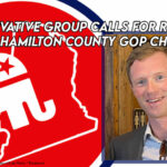 Conservative Group Calls For Removal Of Hamilton County GOP Chair