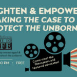 Enlighten And Empower: Making The Case To Protect The Unborn