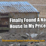 Finally Found A Nashville House In My Price Range - Meme