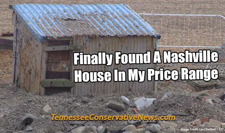 Finally Found A Nashville House In My Price Range - Meme